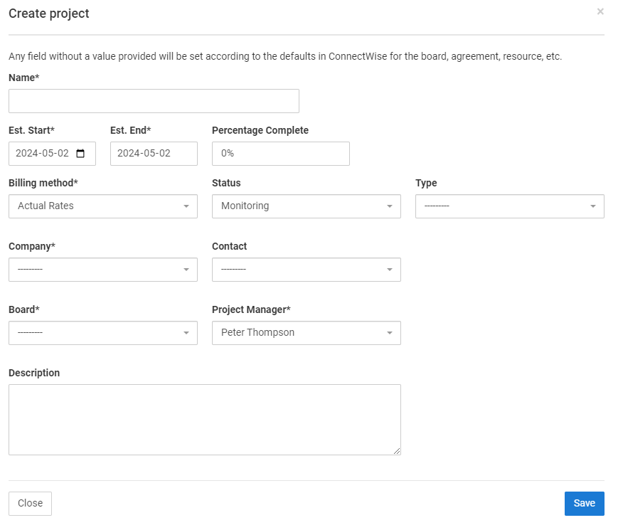 The ConnectWise Create project form with name, dates, billing method, company, board and project manager